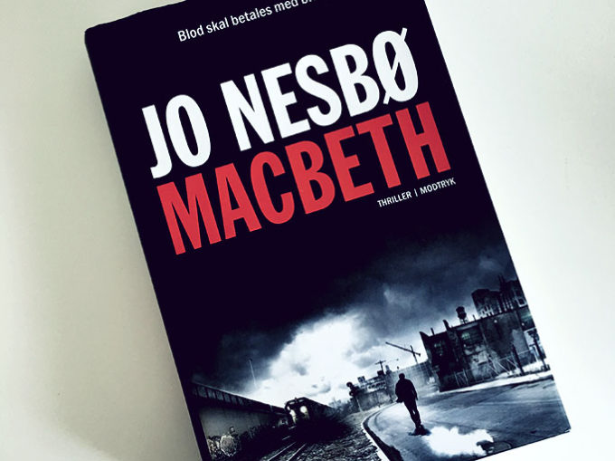 Boganmeldelse - Macbeth af Jo Nesbø