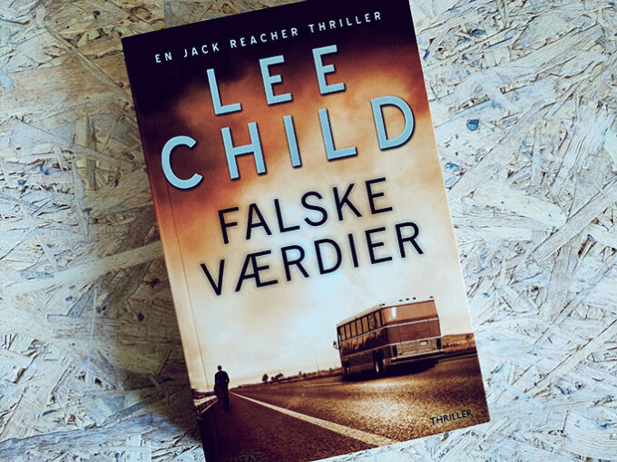 Boganmeldelse - Falske Værdier af Lee Child