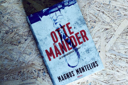 Anmeldelse af Otte måneder - Magnus Montelius